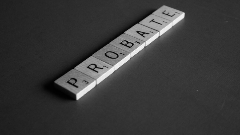 “probate” is what Scrabble tiles on the picture say